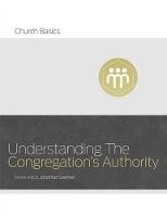 Book Cover for Understanding the Congregation's Authority by Jonathan Leeman