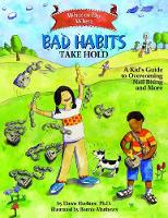 Book Cover for What to Do When Bad Habits Take Hold by Dawn, PhD Huebner