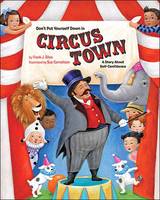 Book Cover for Don't Put Yourself Down in Circus Town by Frank J. Sileo