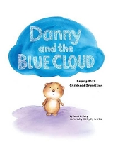 Book Cover for Danny and the Blue Cloud by James M Foley