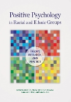 Book Cover for Positive Psychology in Racial and Ethnic Groups by Edward C. Chang