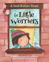 Book Cover for A Feel Better Book for Little Worriers by Holly Brochmann, Leah Bowen