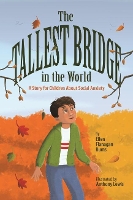 Book Cover for The Tallest Bridge in the World by Ellen Flanagan Burns