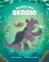 Book Cover for Big Brave Bold Sergio by Debbie Wagenbach