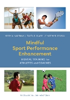 Book Cover for Mindful Sport Performance Enhancement by Keith A. Kaufman, Carol R. Glass, Timothy R. Pineau