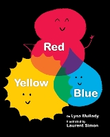 Book Cover for Red Yellow Blue by Lysa Mullady