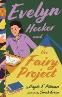 Book Cover for Evelyn Hooker and the Fairy Project by Gayle E Pitman