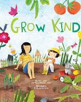 Book Cover for Grow Kind by Jon Lasser, Sage Foster-Lasser