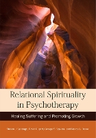 Book Cover for Relational Spirituality in Psychotherapy by Steven J. Sandage, David Rupert, George Stavros, Nancy Gieseler Devor