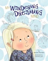 Book Cover for My Wandering Dreaming Mind by Merriam Sarcia Saunders