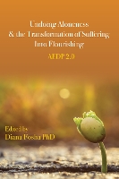 Book Cover for Undoing Aloneness and the Transformation of Suffering Into Flourishing by Diana Fosha