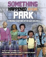 Book Cover for Something Happened in Our Park by Ann Hazzard, Marianne Celano, Marietta Collins, American Psychological Association