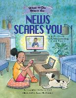 Book Cover for What to Do When the News Scares You by Jacqueline B. Toner