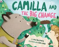 Book Cover for Camilla and the Big Change by Julie Dillemuth