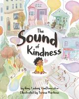 Book Cover for The Sound of Kindness by Amy Ludwig VanDerwater