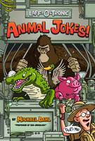 Book Cover for Laff-O-Tronic Animal Jokes! by Michael Dahl