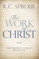 Book Cover for The Work of Christ by R. C. Sproul