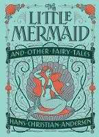 Book Cover for The Little Mermaid and Other Fairy Tales (Barnes & Noble Collectible Editions) by Hans Christian Andersen