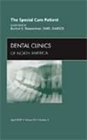 Book Cover for The Special Care Patient, An Issue of Dental Clinics by Burton S. Wasserman