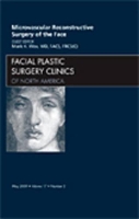 Book Cover for Microvascular Reconstructive Surgery of the Face, An Issue of Facial Plastic Surgery Clinics by Mark K. Wax