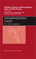 Book Cover for Palliative Therapy in Otolaryngology - Head and Neck Surgery, An Issue of Otolaryngologic Clinics by Kenneth Grundfast, Geoffrey, MD, FACS (Palliative Care Consultation Service, Hamot Medical Center, Erie, PA, USA) Dunn