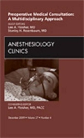 Book Cover for Preoperative Medical Consultation: A Multidisciplinary Approach, An Issue of Anesthesiology Clinics by Lee A. (Robert Dunning Drips Professor and Chair of Anesthesiology and Critical Care Medicine, Perelman School of Med Fleisher