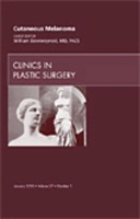 Book Cover for Cutaneous Melanoma, An Issue of Clinics in Plastic Surgery by William (Professor) Dzwierzynski