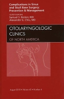 Book Cover for Complications in Sinus and Skull Base Surgery: Prevention and Management, An Issue of Otolaryngologic Clinics by Samuel S. Becker, Alexander G. (Chief, Division of Otolaryngology-Head and Neck Surgery Professor, Department of Surgery  Chiu