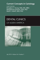 Book Cover for Current Concepts in Cariology, An Issue of Dental Clinics by Douglas A. Young, Mark S. (Dean, Clinical Affairs and Chair, Department of Cariology and Comprehensive Care, NYU College Wolff