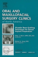 Book Cover for Alveolar Bone Grafting Techniques for Dental Implant Preparation, An Issue of Oral and Maxillofacial Surgery Clinics by Peter (Surgeon, University of Alabama, USA) Waite