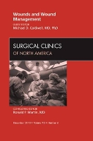 Book Cover for Wounds and Wound Management, An Issue of Surgical Clinics by Michael D Professor of Surgery, University of Minnesota School of Medicine, Minneapolis, MN Caldwell