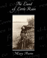 Book Cover for The Land of Little Rain by Mary Austin