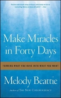 Book Cover for Make Miracles in Forty Days by Melody Beattie