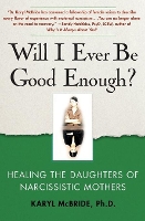 Book Cover for Will I Ever Be Good Enough? by Dr. Karyl, Ph.D. McBride