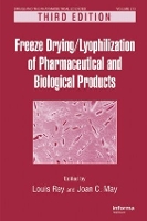 Book Cover for Freeze-Drying/Lyophilization of Pharmaceutical and Biological Products by Louis AERIAL, Illkirch, France, and Cabinet dEtudes, Lausanne, Switzerland Rey