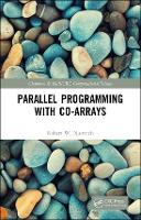 Book Cover for Parallel Programming with Co-arrays by Robert W Numrich