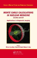 Book Cover for Monte Carlo Calculations in Nuclear Medicine by Michael Lund University Hospital, Sweden Ljungberg