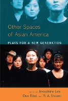 Book Cover for Asian American Plays for a New Generation by Josephine Lee