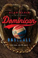 Book Cover for Dominican Baseball by Alan Klein