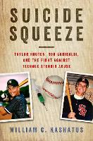 Book Cover for Suicide Squeeze by William C. Kashatus