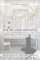 Book Cover for The Refugee Aesthetic by Timothy K. August