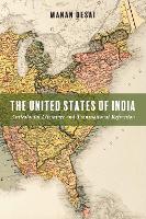 Book Cover for The United States of India by Manan Desai
