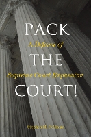 Book Cover for Pack the Court! by Stephen M. Feldman