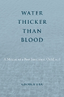 Book Cover for Water Thicker Than Blood by George Uba