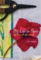 Book Cover for My Life in Paper by Beth Kephart