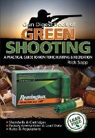 Book Cover for The Gun Digest Book of Green Shooting by Rick Sapp