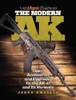 Book Cover for Gun Digest Guide to the Modern AK by Jorge Amselle