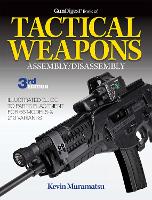 Book Cover for Gun Digest Book of Tactical Weapons Assembly / Disassembly by Kevin Muramatsu