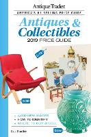 Book Cover for Antique Trader Antiques & Collectibles Price Guide 2019 by Eric Bradley