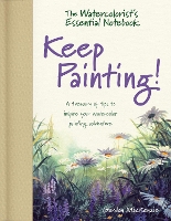 Book Cover for The Watercolorist's Essential Notebook - Keep Painting! by Gordon MacKenzie